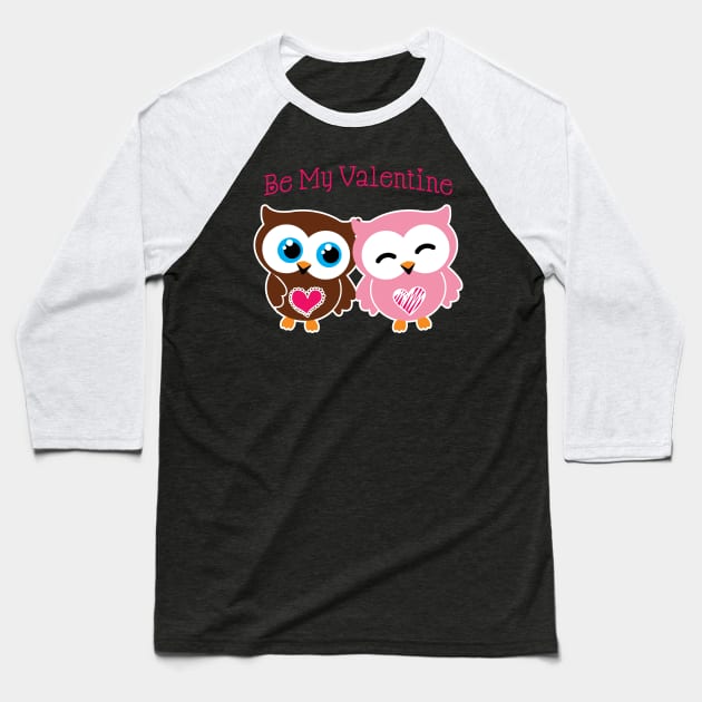 'Be my Valentine' Cute Valentine's Day Owl Baseball T-Shirt by ourwackyhome